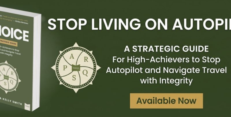New Book “CHOICE” Helps High-Achievers Step Off Autopilot and Travel with Greater Clarity, Self-Trust, and Integrity